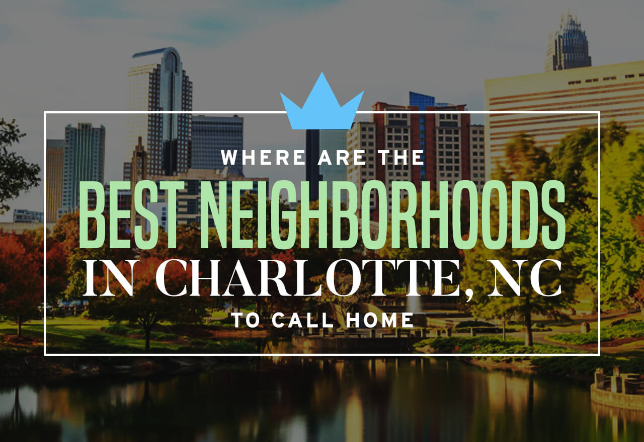 Best Neighborhoods Charlotte North Carolina | Kids Matttroy