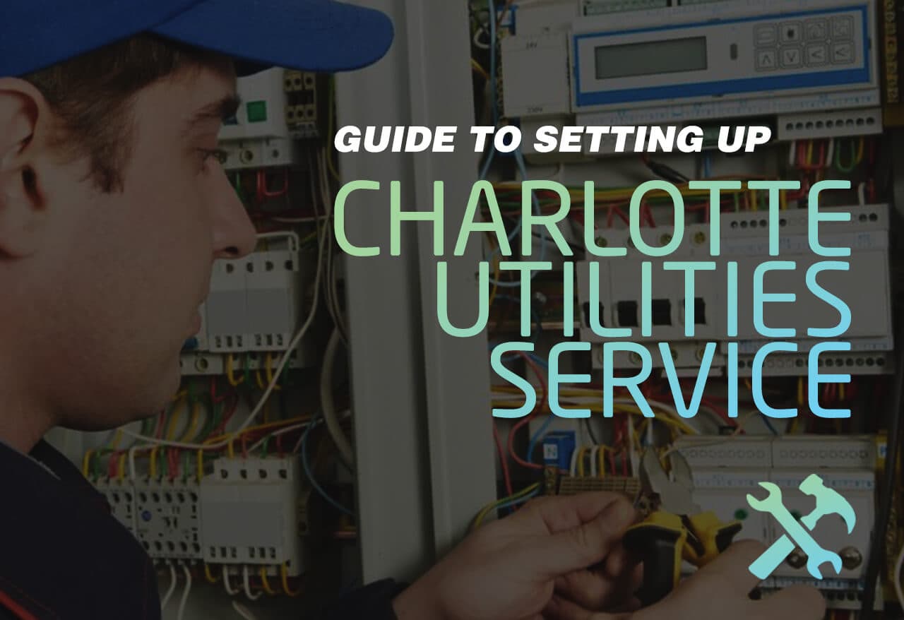 Guide to Setting Up City of Charlotte Utilities Service