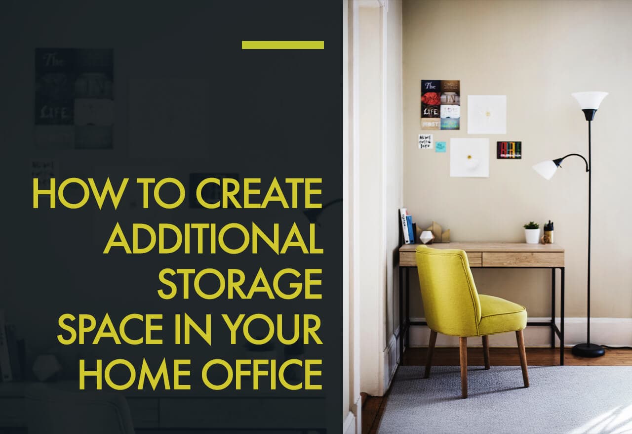 How to Create Additional Storage Space in Your Home Office