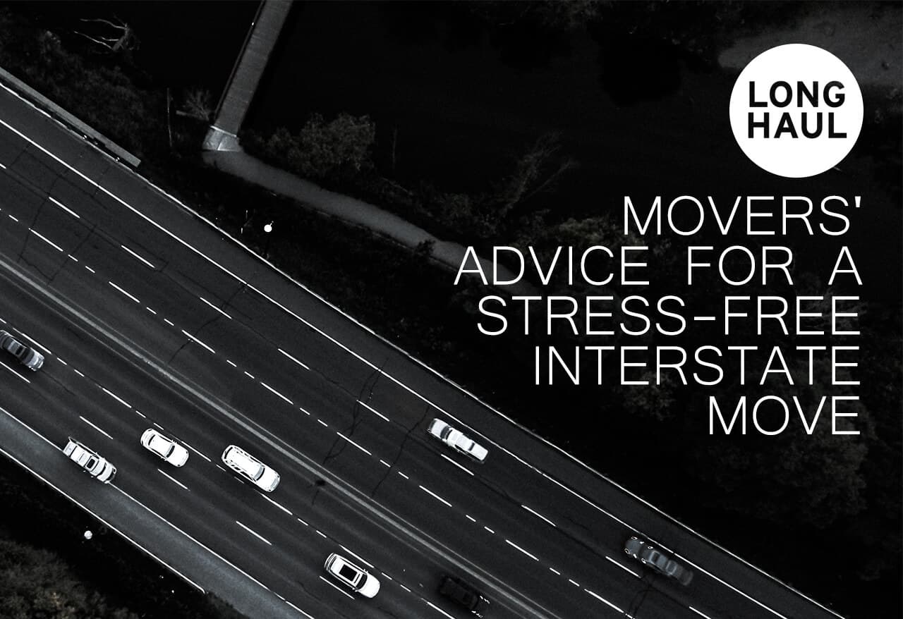 Long Haul Movers' Advice for a Stress-Free Interstate Move